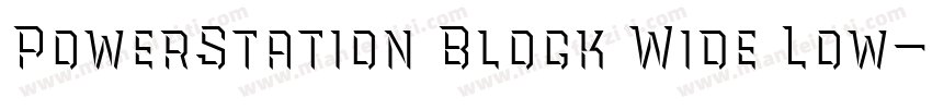 PowerStation Block Wide Low字体转换